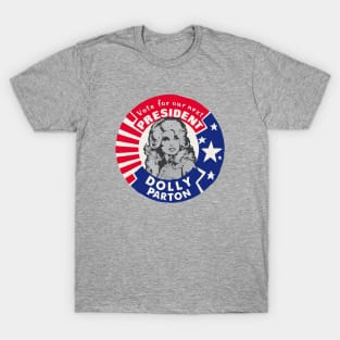 Dolly for President T-Shirt